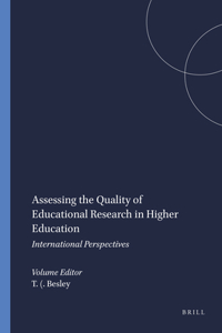 Assessing the Quality of Educational Research in Higher Education: International Perspectives: International Perspectives