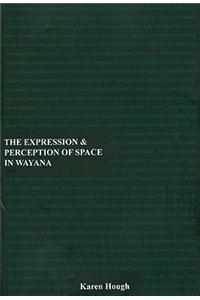 The Expression and Perception of Space in Wayana