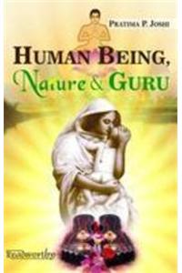Human Being, Nature & Guru