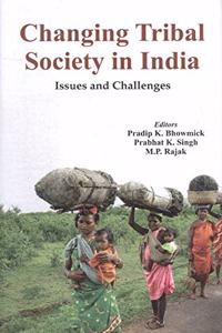 Changing Tribal Society in India: Issues and Challenges