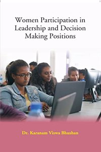 Women Participation In Leadership And Decision Making Positions