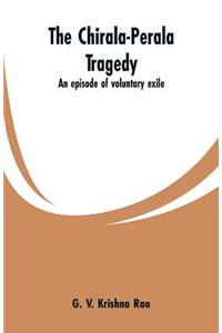 Chirala-Perala tragedy
