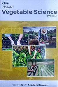 Instant Vegetable Science: Based on Authorized and Current Information