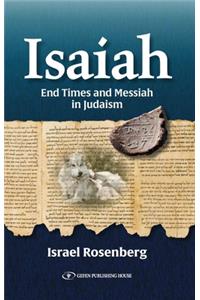 Isaiah: End Times and Messiah