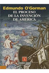 El Proceso de La Invencion de America