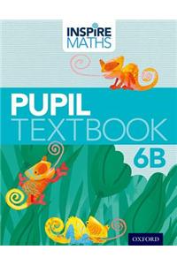 Inspire Maths: 6: Pupil Book 6B
