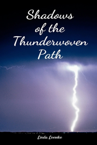 Shadows of the Thunderwoven Path