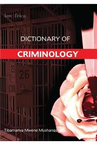 Dictionary of Criminology