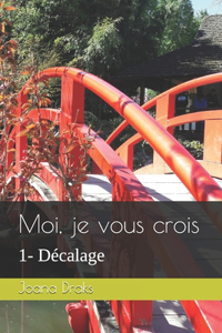 Moi, je vous crois