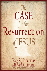 Case for the Resurrection of Jesus