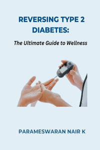 Reversing Type 2 Diabetes