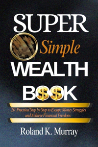 Super Simple Wealth Book