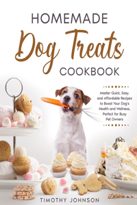 Homemade Dog Treats Cookbook