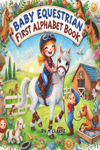 Baby Equestrian First Alphabet Book