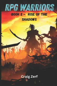 RPG Warriors - Book 2 RISE OF THE SHADOWS