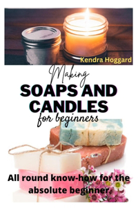 Making Soaps and Candles for Beginners