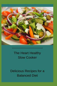 Heart Healthy Slow Cooker