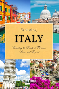 Exploring Italy