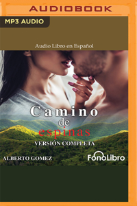 Camino de Espinas (Versión Completa)