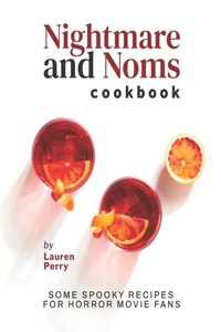 Nightmare and Noms Cookbook