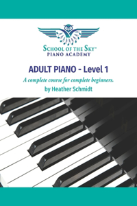 ADULT PIANO - Level 1 - School of the Sky