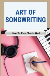 Art Of Songwriting