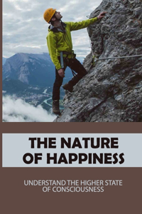 The Nature Of Happiness