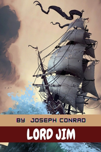 Lord Jim by Joseph Conrad