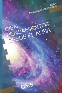 Cien Pensamientos Desde El Alma