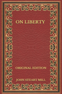 On Liberty - Original Edition