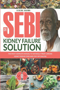 Dr. Sebi Kidney Failure Solution