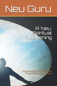 'Neu' Spiritual Awakening