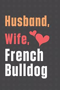 Husband, Wife, French Bulldog