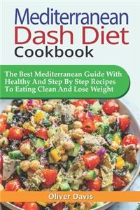 Mediterranean Dash Diet Cookbook