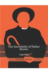 The Incredulity of Father Brown