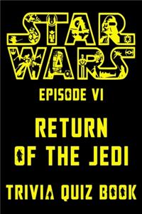 Star Wars Episode VI - Return of the Jedi - Trivia Quiz Book
