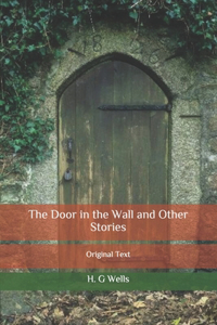The Door in the Wall and Other Stories