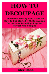 How to Decoupage
