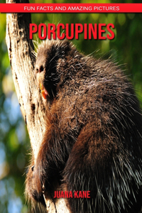 Porcupines
