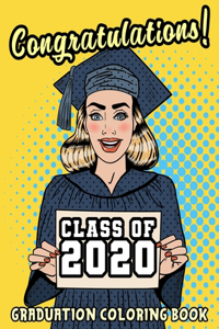 Congratulations! Class of 2020 Graduation Coloring Book