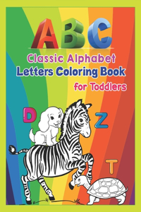 ABC - Classic Alphabet Letters Coloring Book for Toddlers