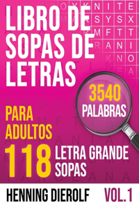 Libro de SOPAS DE LETRAS para Adultos con 118 Sopas de Letras