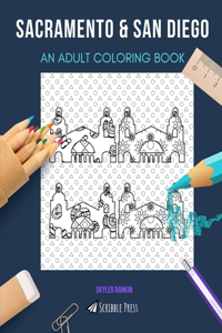 Sacramento & San Diego