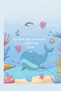 My best sea animals coloring book