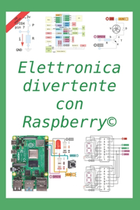 Elettronica divertente con Raspberry