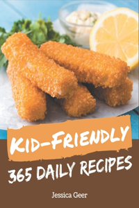 365 Daily Kid-Friendly Recipes