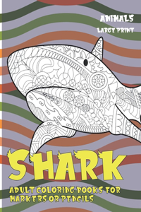 Adult Coloring Books for Markers or Pencils - Animals - Large Print - Shark