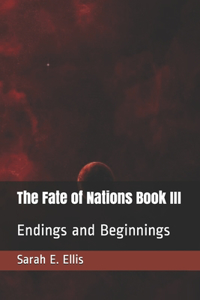 Fate of Nations Book III