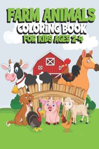 Farm Animals Coloring Book For Kids Ages 2-4