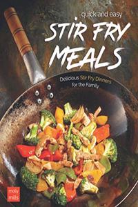 Quick and Easy Stir Fry Meals